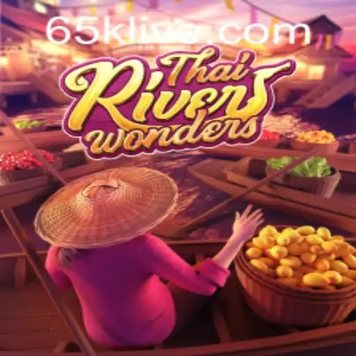 Exploring the Exciting World of ThaiRiverWonders and the Thrill of 65k PH Login